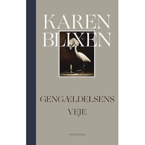Karen Blixen Gengældelsens Veje