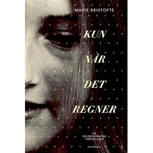 Marie Brixtofte Kun Når Det Regner