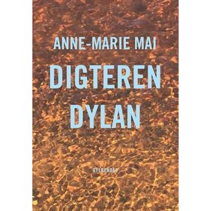 Anne-Marie Mai Digteren Dylan