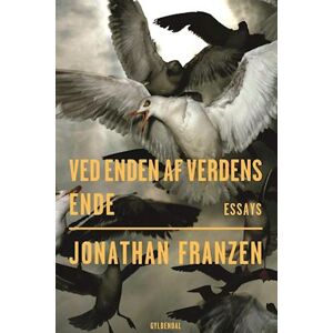 Jonathan Franzen Ved Enden Af Verdens Ende