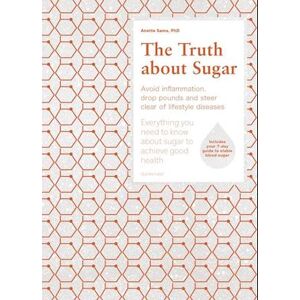 Anette Sams The Truth About Sugar