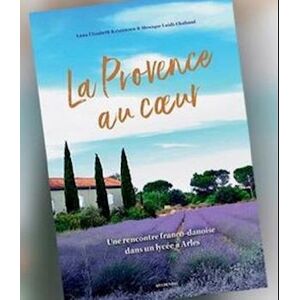 Monique Laidi-Chabaud La Provence Au Coeur