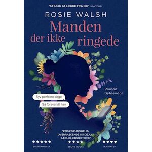 Rosie Walsh Manden Der Ikke Ringede