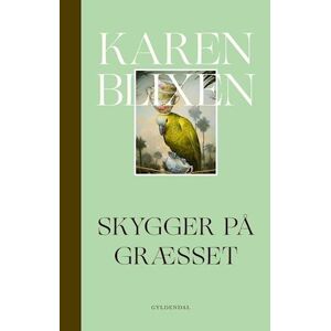 Karen Blixen Skygger På Græsset