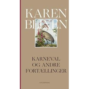 Karen Blixen Karneval Og Andre Fortællinger