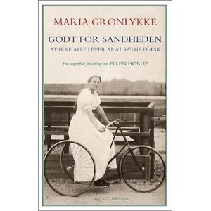 Maria Grønlykke Godt For Sandheden - At Ikke Alle Lever Af At Sælge Flæsk