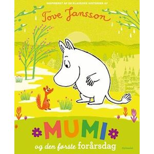 Tove Jansson Mumi Og Den Første Forårsdag