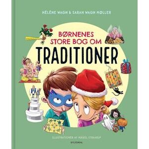 Hélène Wagn Børnenes Store Bog Om Traditioner