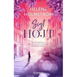 Heléne Holmström Sigt Højt