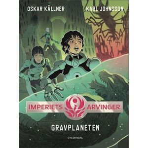 Oskar Källner Imperiets Arvinger 3 - Gravplaneten