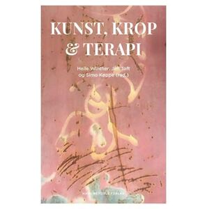 Reinhard Stelter Kunst, Krop Og Terapi