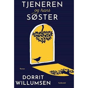 Dorrit Willumsen Tjeneren Og Hans Søster