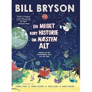 Bill Bryson En Meget Kort Historie Om Næsten Alt