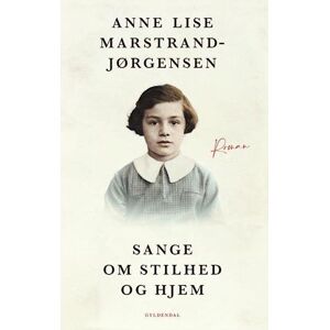 Anne Lise Marstrand-Jørgensen Sange Om Stilhed Og Hjem