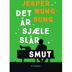 Jesper Wung-Sung Det År Sjæle Slår Smut