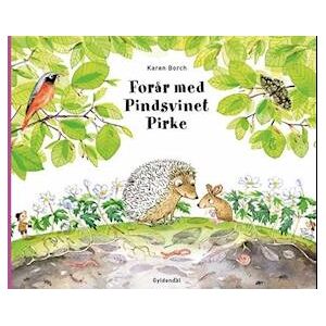 Karen Borch Forår Med Pindsvinet Pirke