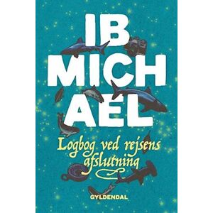 Ib Michael Logbog Ved Rejsens Afslutning