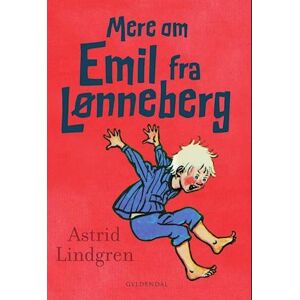 Astrid Lindgren Mere Om Emil Fra Lønneberg