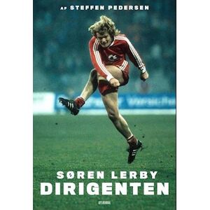 Steffen Pedersen Søren Lerby - Dirigenten