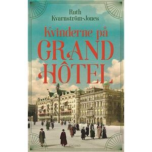 Ruth Kvarnström-Jones Kvinderne På Grand Hôtel