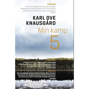 Karl Ove Knausgård Min Kamp 5