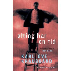 Karl Ove Knausgård Alting Har En Tid