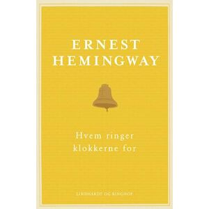 Ernest Hemingway Hvem Ringer Klokkerne For