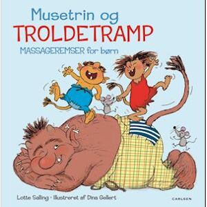 Lotte Salling Musetrin & Troldetramp - Massageremser For Børn