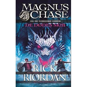 Rick Riordan Magnus Chase Og De Nordiske Guder (3) - De Dødes Skib