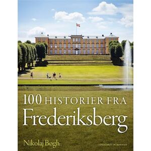 Nikolaj Bøgh 100 Historier Fra Frederiksberg