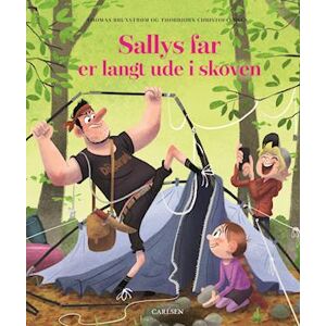 Thomas Brunstrøm Sallys Far Er Langt Ude I Skoven