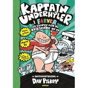 Dav Pilkey Kaptajn Underhyler I Farver (2) - Kampen Mod De Hvæsende Wc'Er