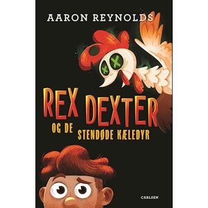 Aaron Reynolds Rex Dexter Og De Stendøde Kæledyr (1)