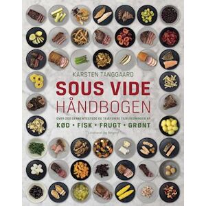 Karsten Tanggaard Sous Vide Håndbogen