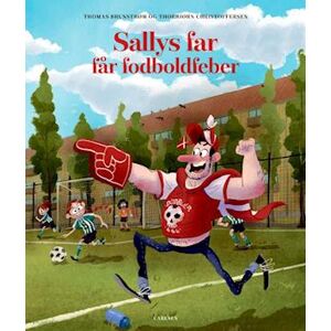 Thomas Brunstrøm Sallys Far Får Fodboldfeber