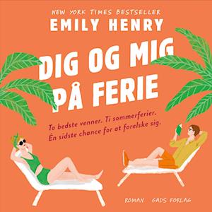 Emily Henry Dig Og Mig På Ferie