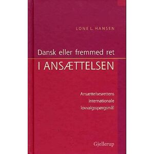 Lone L. Hansen Dansk Eller Fremmed Ret I Ansættelsen