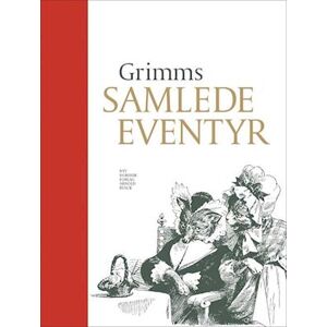 J. L. K. Grimm Grimms Samlede Eventyr