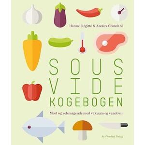 Hanne Birgitte Grøndahl Sous Vide Kogebogen