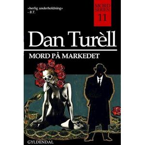 Dan Turèll Mord På Markedet