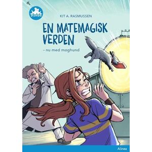 Kit A. Rasmussen En Matemagisk Verden - Nu Med Møghund, Blå Læseklub