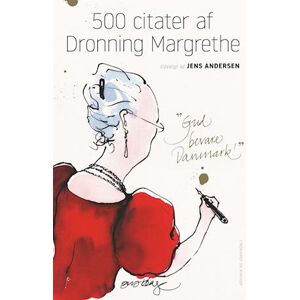 Jens Andersen 500 Citater Af Dronning Margrethe