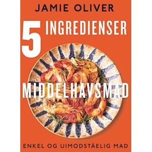 Jamie Oliver 5 Ingredienser - Middelhavsmad