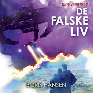 Boris Hansen Tavse Verdener (2) - De Falske Liv