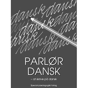 Kirsten Ahlburg Parlør Dansk - At Samtale På Dansk. Opgavehæfte (5 Stk.)