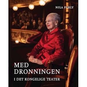 Nila Parly Med Dronningen I Det Kongelige Teater