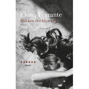 Elena Ferrante Dukken Der Blev Væk