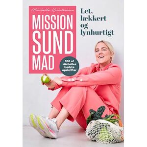 Michelle Kristensen Mission Sund Mad