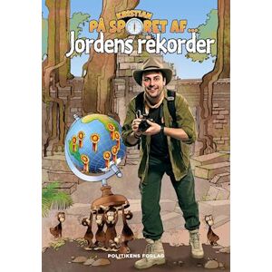 Kristian Gintberg Kristian På Sporet Af Jordens Rekorder