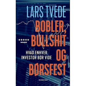 Lars Tvede Bobler, Bullshit Og Børsfest